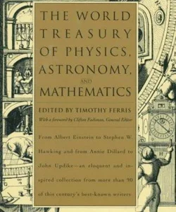 The World Treasury of Physics, Astronomy, and Mathematics