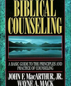 Introduction to Biblical Counseling