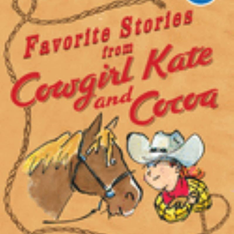 Favorite Stories from Cowgirl Kate and Cocoa