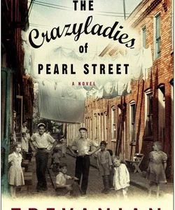 The Crazyladies of Pearl Street