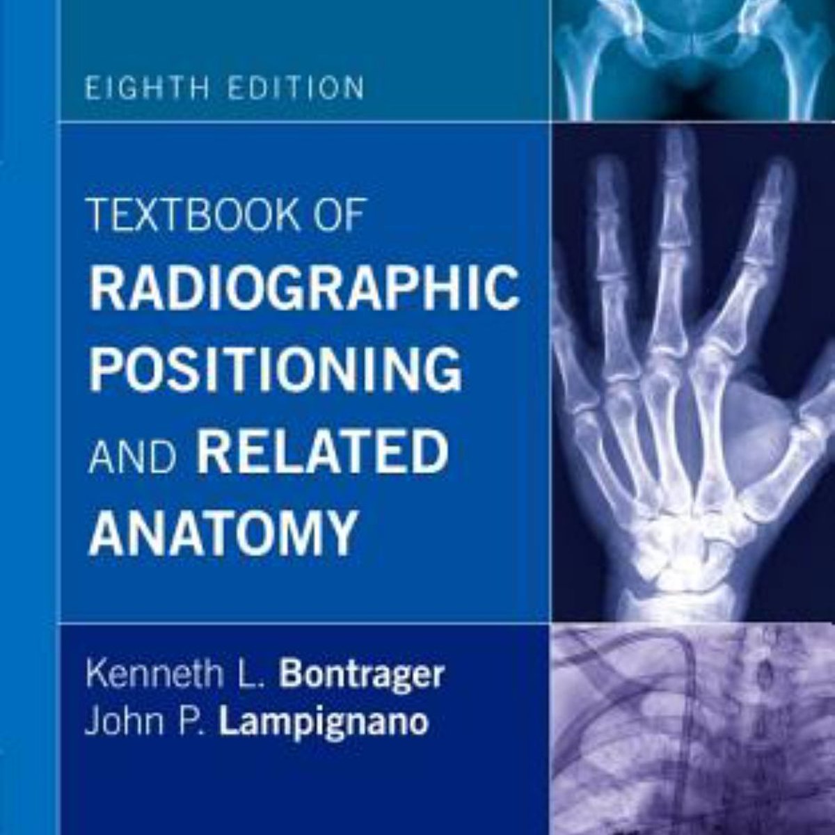 Textbook of Radiographic Positioning and Related Anatomy by John ...