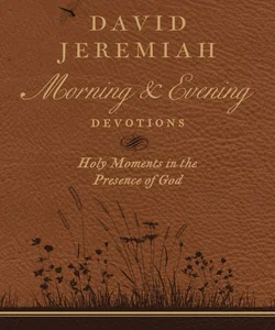 David Jeremiah Morning and Evening Devotions