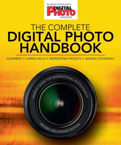 The Complete Digital Photo Handbook