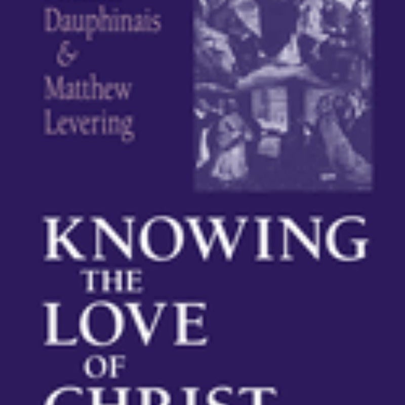 Knowing the Love of Christ