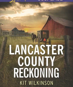 Lancaster County Reckoning