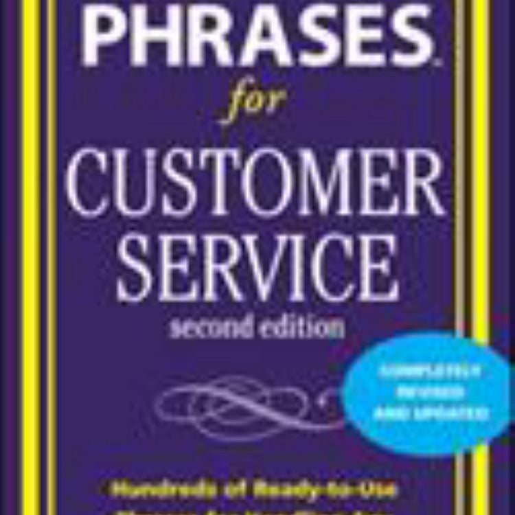 Perfect Phrases for Customer Service, Second Edition