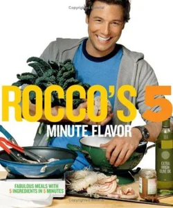 Rocco's 5 Minute Flavor