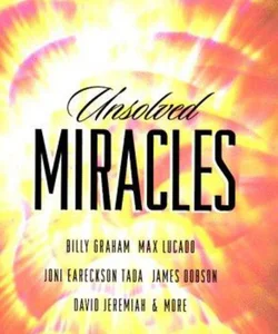Unsolved Miracles