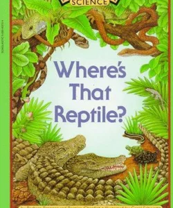 Where's That Reptile?