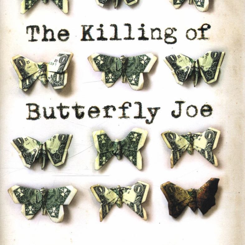 The Killing of Butterfly Joe