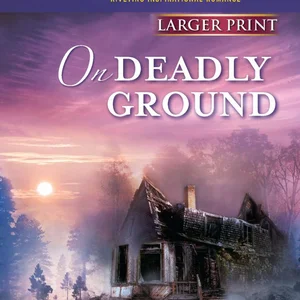 On Deadly Ground