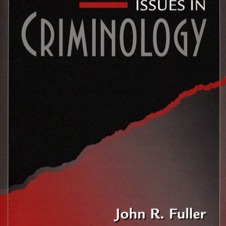 Controversial Issues in Criminology