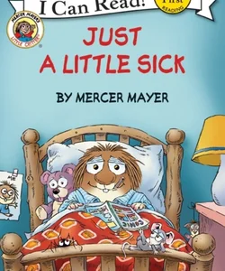 Little Critter: Just a Little Sick