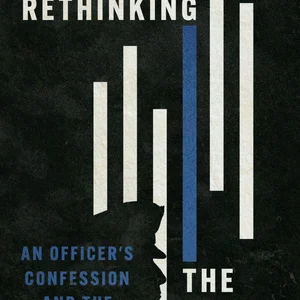 Rethinking the Police