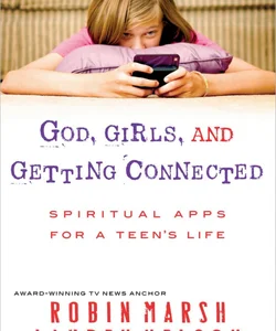 God, Girls, and Getting Connected