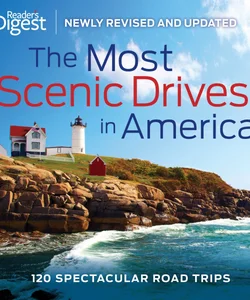 The Most Scenic Drives in America, Newly Revised and Updated