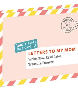 Letters to My Mom