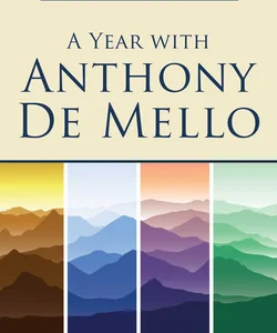 A Year with Anthony de Mello