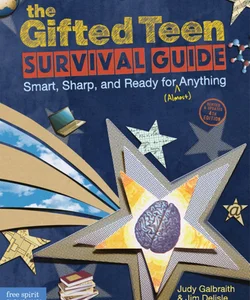 The Gifted Teen Survival Guide