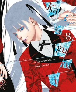 Kakegurui - Compulsive Gambler -, Vol. 8