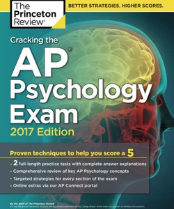 Cracking the AP Psychology Exam, 2017 Edition