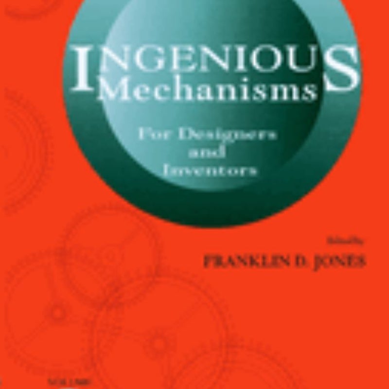 Ingenious Mechanisms: Vol II