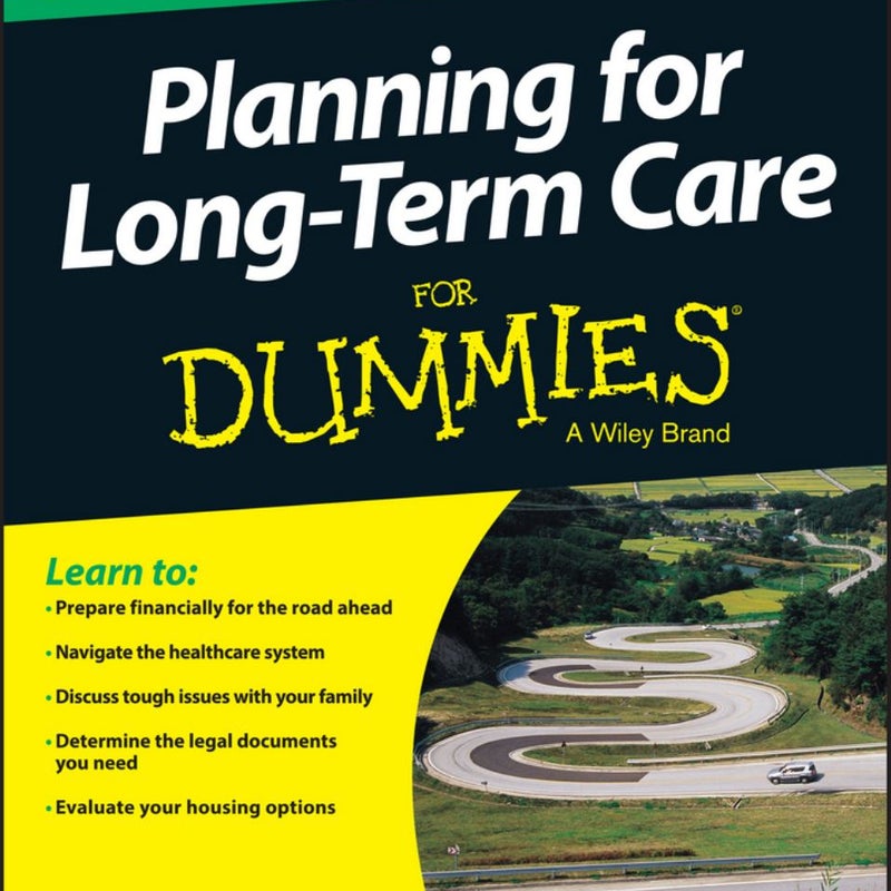 Financial Planning for Long-Term Care for Dummies