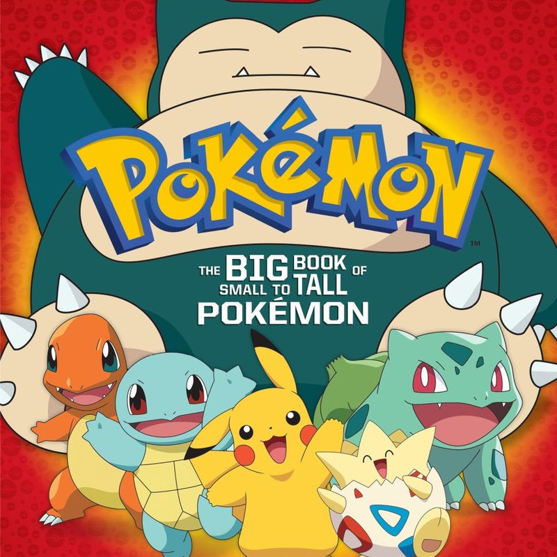 The Big Book of Small to Tall Pokémon (Pokémon)