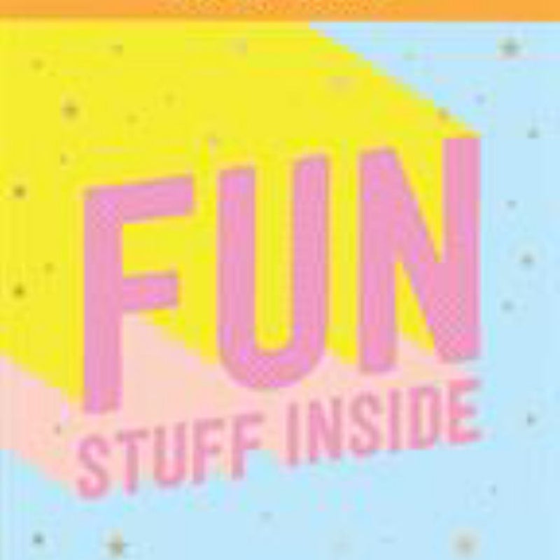 Fun Stuff Inside