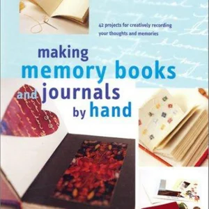 Making Memory Books and Journals by Hand
