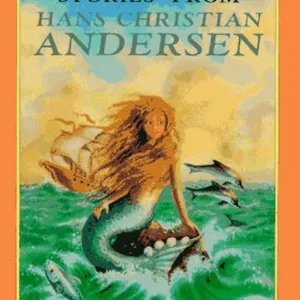 A Treasury of Stories from Hans Christian Andersen