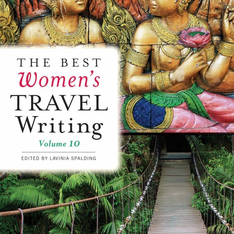 The Best Women's Travel Writing, Volume 10