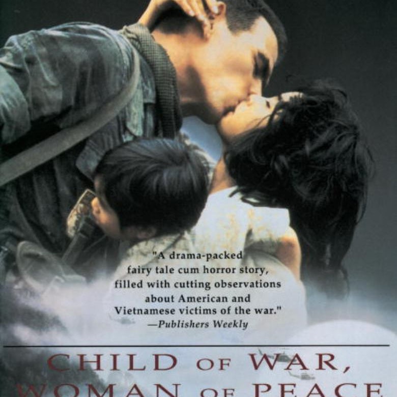 Child of War, Woman of Peace