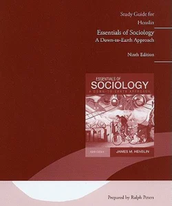 Study Guide for Essentials of Sociology, A down-to-Earth Approach