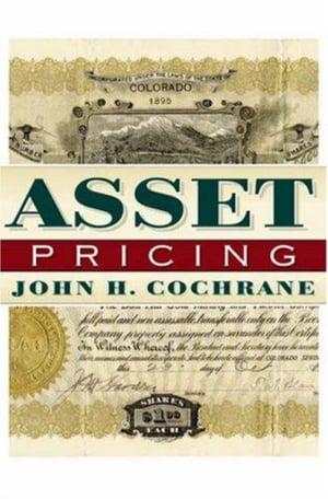 Asset Pricing by John Cochrane