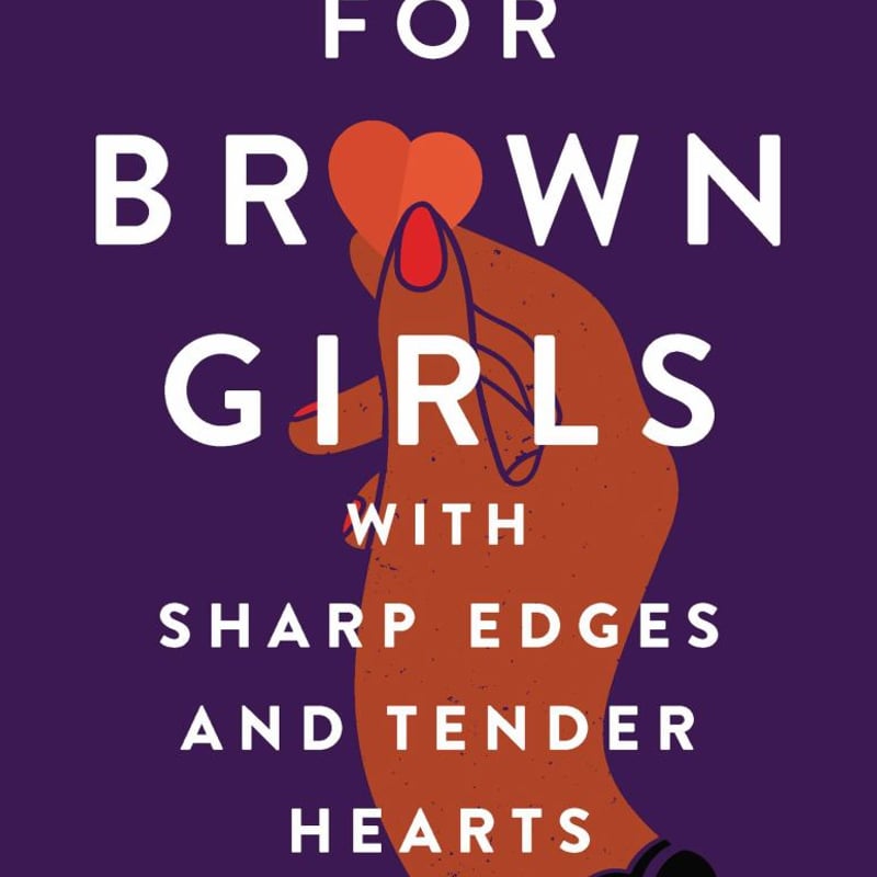 For Brown Girls with Sharp Edges and Tender Hearts by Prisca Dorcas ...