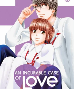 An Incurable Case of Love, Vol. 6