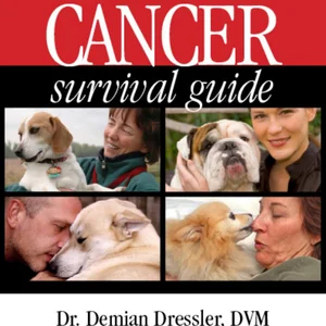 The Dog Cancer Survival Guide
