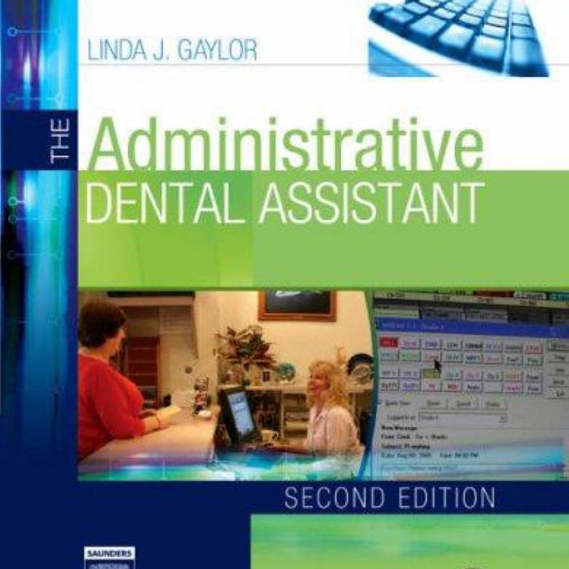 The Administrative Dental Assistant