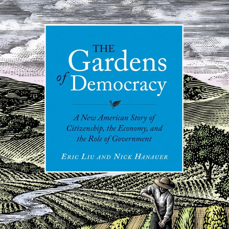 The Gardens of Democracy