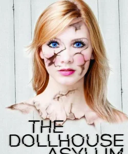 The Dollhouse Asylum