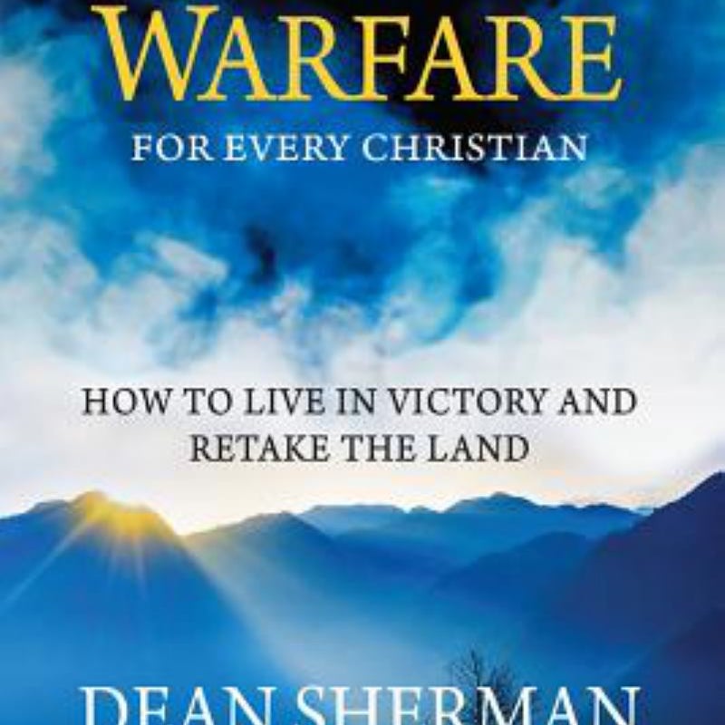 Spiritual Warfare for Every Christian