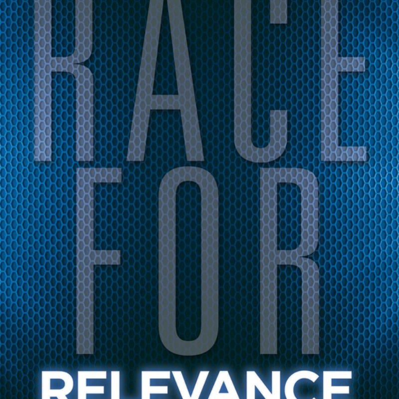 Race for Relevance