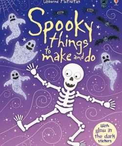 Spooky Things to Make and Do