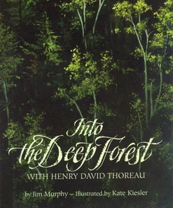 Into the Deep Forest
