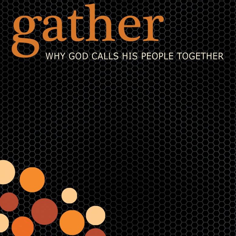 Gather