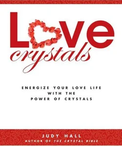 Love Crystals