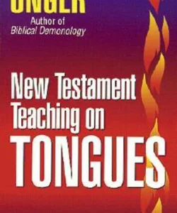 New Testament Teaching on Tongues