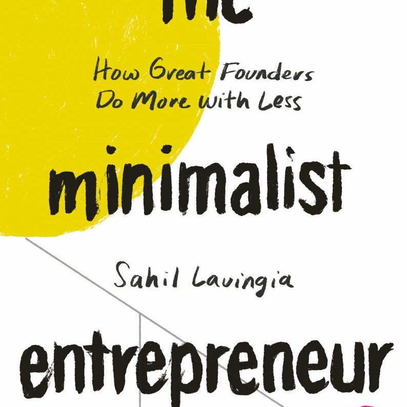 The Minimalist Entrepreneur