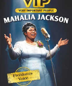 VIP: Mahalia Jackson